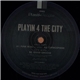 Playin 4 The City - Playin' EP